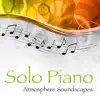 Solo Piano - Solo Piano (Atmosphere Soundscapes)